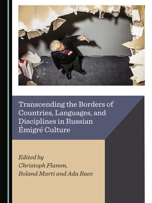cover image of Transcending the Borders of Countries, Languages, and Disciplines in Russian Émigré Culture
